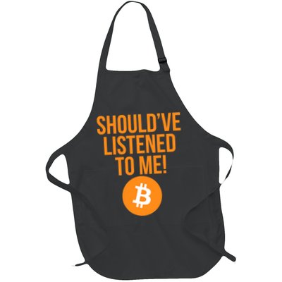 Should've Listened To Me Funny Bitcoin Apron