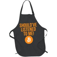 Should've Listened To Me Funny Bitcoin Apron