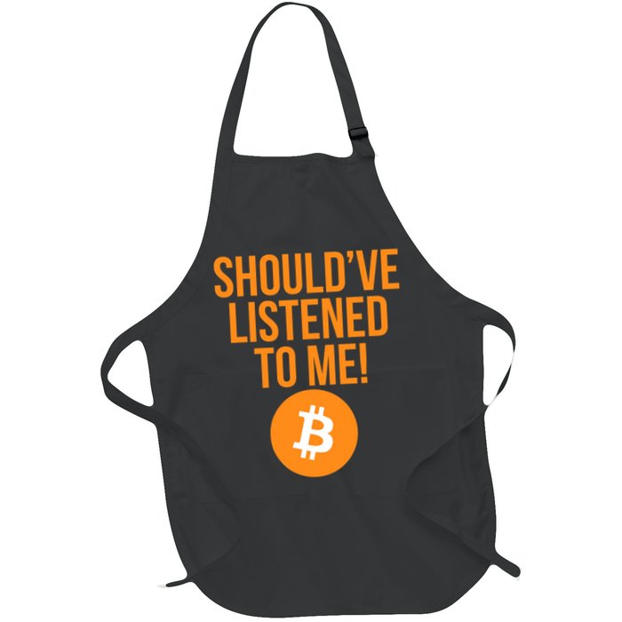 Should've Listened To Me Funny Bitcoin Apron