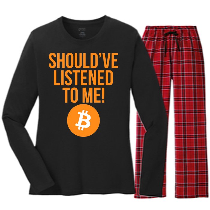 Should've Listened To Me Funny Bitcoin Women's Long Sleeve Flannel Pajama Set 