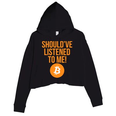 Should've Listened To Me Funny Bitcoin Crop Fleece Hoodie