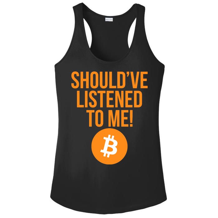 Should've Listened To Me Funny Bitcoin Ladies PosiCharge Competitor Racerback Tank