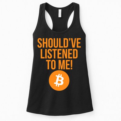Should've Listened To Me Funny Bitcoin Womens Tank Top