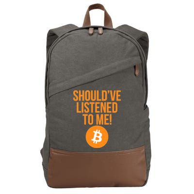 Should've Listened To Me Funny Bitcoin Cotton Canvas Backpack