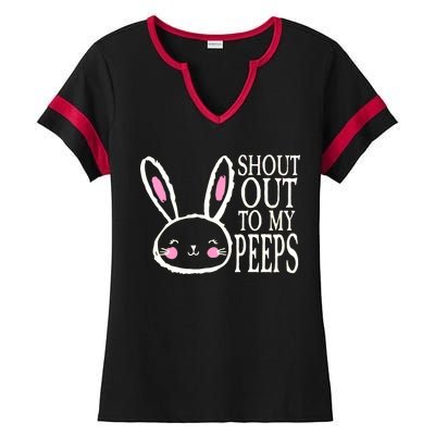 Shout Out To My Peeps Funny Easter Bunny Design Ladies Halftime Notch Neck Tee