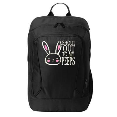 Shout Out To My Peeps Funny Easter Bunny Design City Backpack