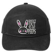 Shout Out To My Peeps Funny Easter Bunny Design 7-Panel Snapback Hat