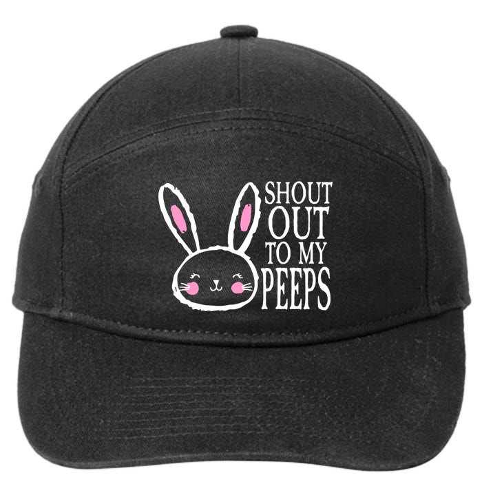 Shout Out To My Peeps Funny Easter Bunny Design 7-Panel Snapback Hat