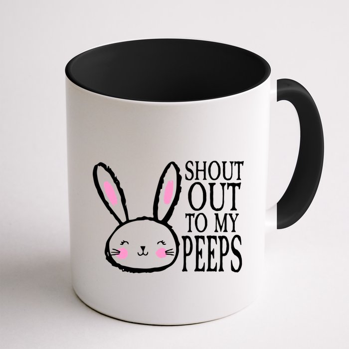 Shout Out To My Peeps Funny Easter Bunny Design Mug