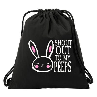Shout Out To My Peeps Funny Easter Bunny Design Drawstring Bag