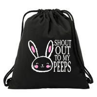 Shout Out To My Peeps Funny Easter Bunny Design Drawstring Bag