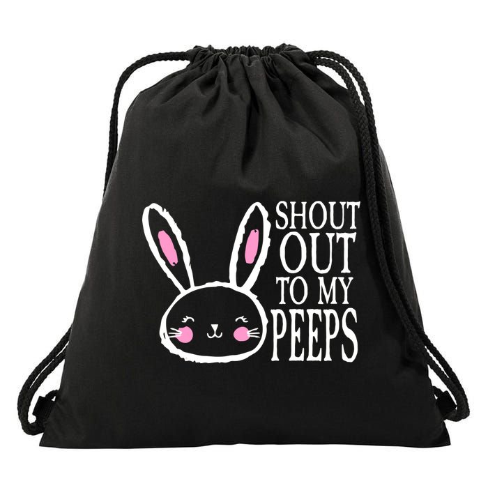 Shout Out To My Peeps Funny Easter Bunny Design Drawstring Bag