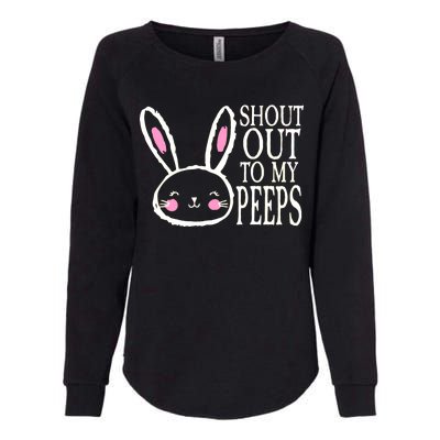 Shout Out To My Peeps Funny Easter Bunny Design Womens California Wash Sweatshirt