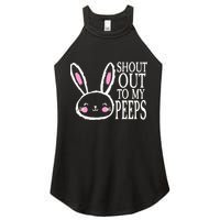Shout Out To My Peeps Funny Easter Bunny Design Women's Perfect Tri Rocker Tank
