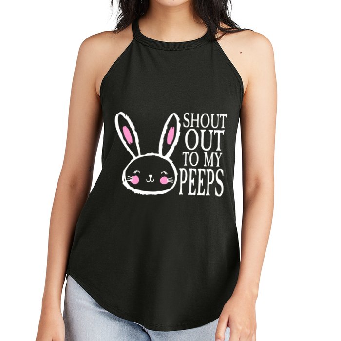 Shout Out To My Peeps Funny Easter Bunny Design Women's Perfect Tri Rocker Tank
