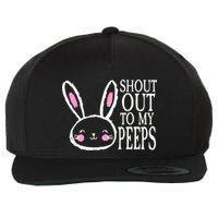 Shout Out To My Peeps Funny Easter Bunny Design Wool Snapback Cap