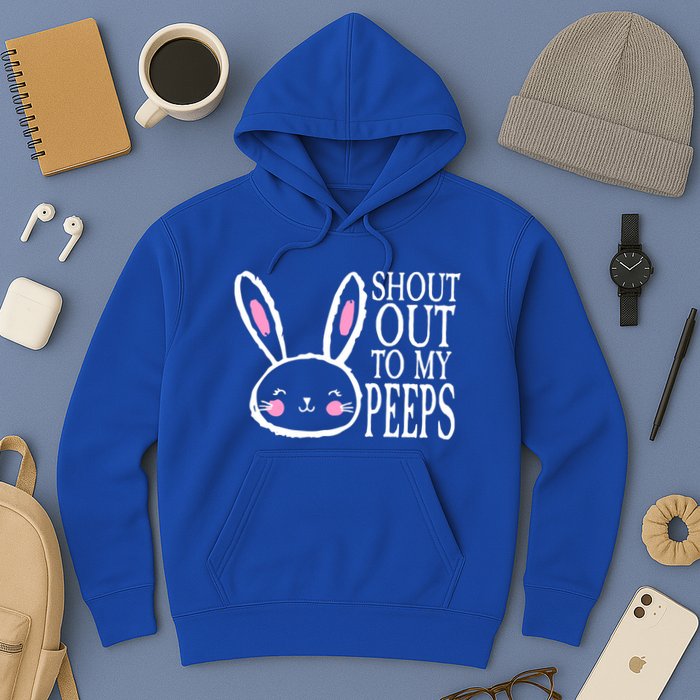 Shout Out To My Peeps Funny Easter Bunny Design Hoodie