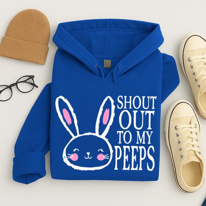 Shout Out To My Peeps Funny Easter Bunny Design Hoodie
