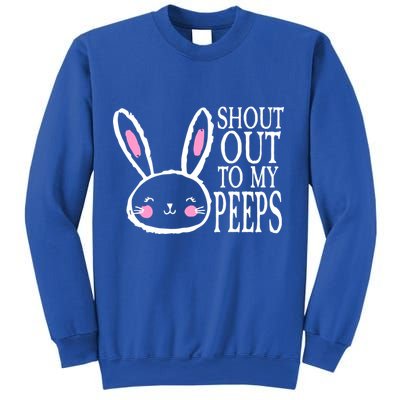 Shout Out To My Peeps Funny Easter Bunny Design Sweatshirt