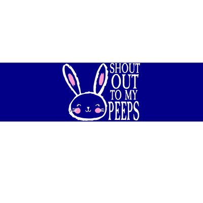 Shout Out To My Peeps Funny Easter Bunny Design Bumper Sticker