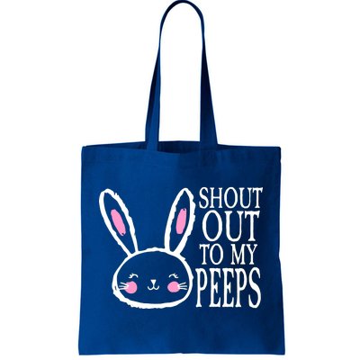 Shout Out To My Peeps Funny Easter Bunny Design Tote Bag