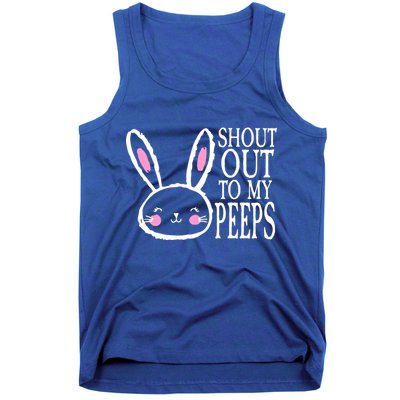 Shout Out To My Peeps Funny Easter Bunny Design Tank Top