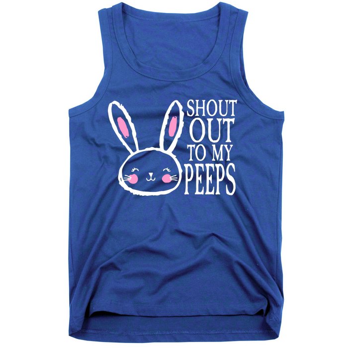 Shout Out To My Peeps Funny Easter Bunny Design Tank Top