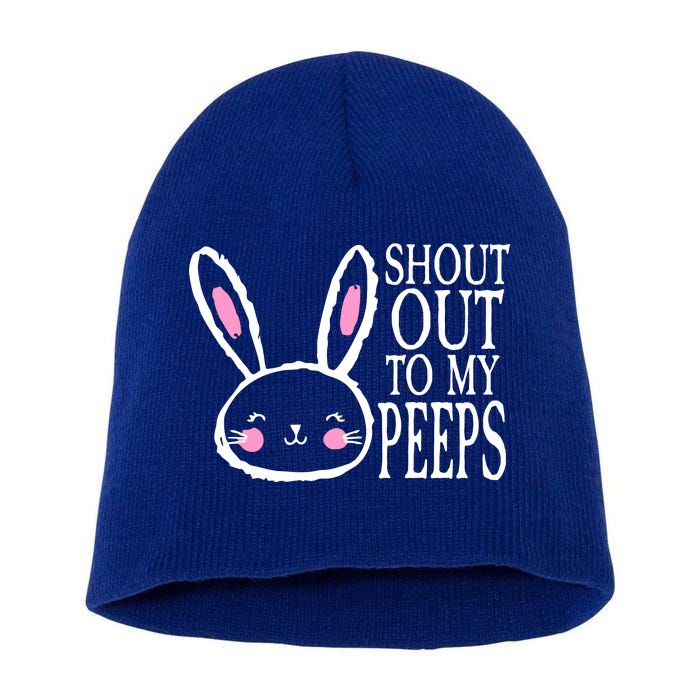 Shout Out To My Peeps Funny Easter Bunny Design Short Acrylic Beanie