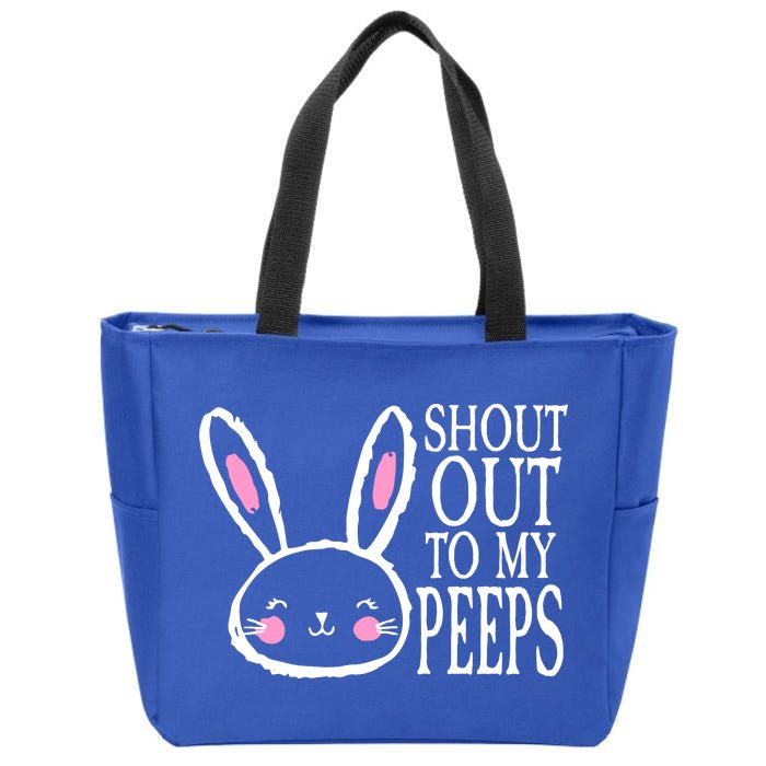 Shout Out To My Peeps Funny Easter Bunny Design Zip Tote Bag