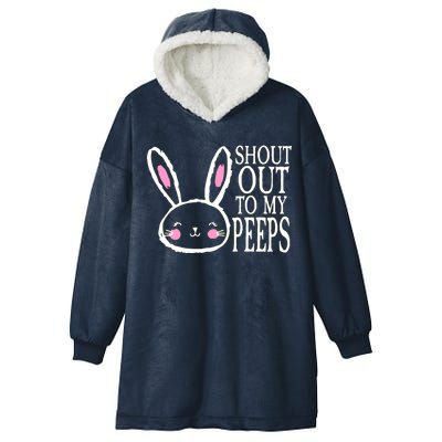 Shout Out To My Peeps Funny Easter Bunny Design Hooded Wearable Blanket