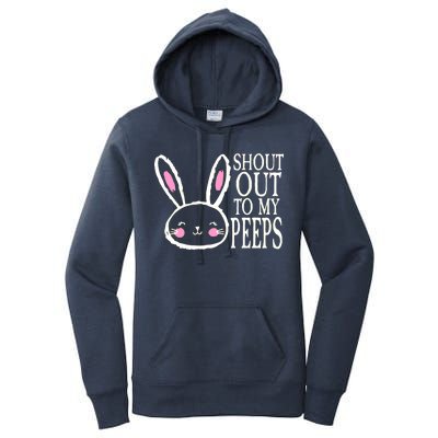 Shout Out To My Peeps Funny Easter Bunny Design Women's Pullover Hoodie