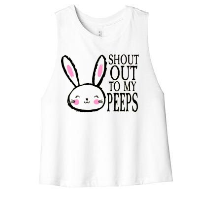 Shout Out To My Peeps Funny Easter Bunny Design Women's Racerback Cropped Tank