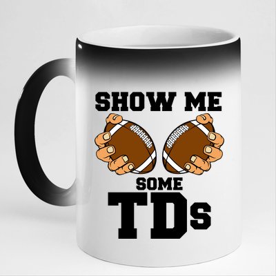 Show Me Some TDs 11oz Black Color Changing Mug