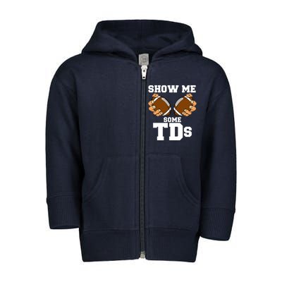 Show Me Some TDs Toddler Zip Fleece Hoodie