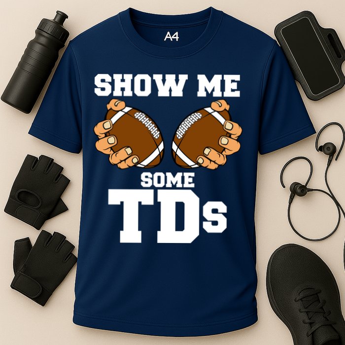 Show Me Some TDs Cooling Performance Crew T-Shirt