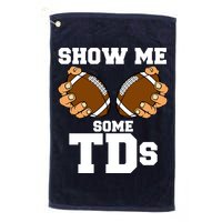 Show Me Some TDs Golf Towel