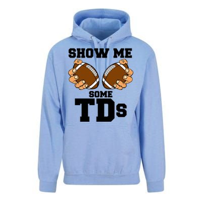 Show Me Some TDs Unisex Surf Hoodie