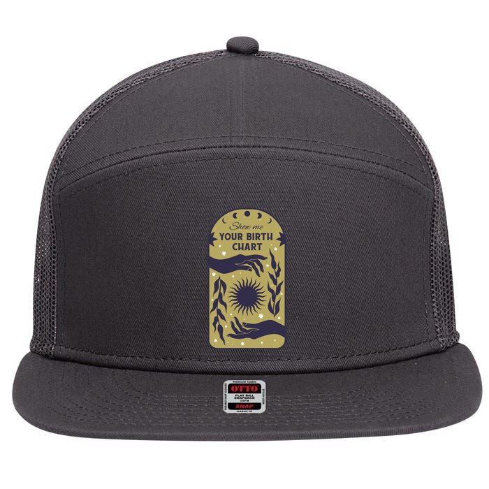 Show Me Your Birth Chart 7 Panel Mesh Trucker Snapback Hat