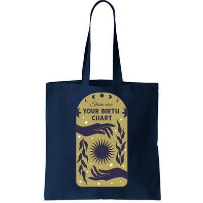 Show Me Your Birth Chart Tote Bag