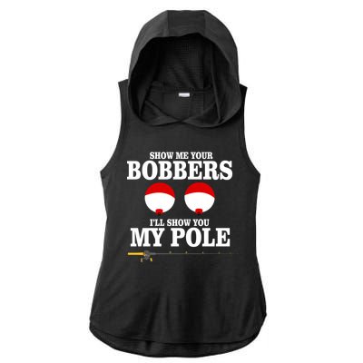 Show Me Your Bobbers I'll Show You My Pole Ladies PosiCharge Tri-Blend Wicking Draft Hoodie Tank