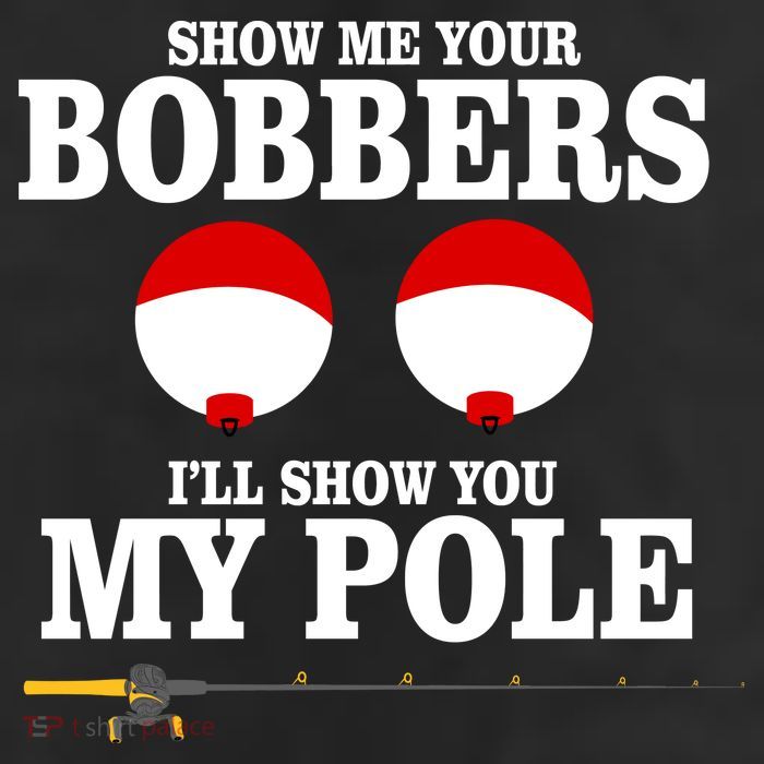 Show Me Your Bobbers I'll Show You My Pole 11oz C Handle Ceramic Mug