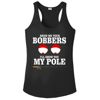 Show Me Your Bobbers I'll Show You My Pole Ladies PosiCharge Competitor Racerback Tank