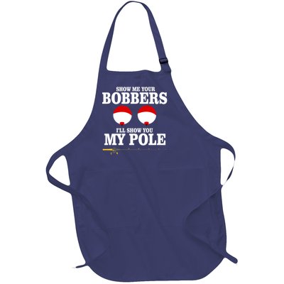 Show Me Your Bobbers I'll Show You My Pole Full-Length Apron With Pockets