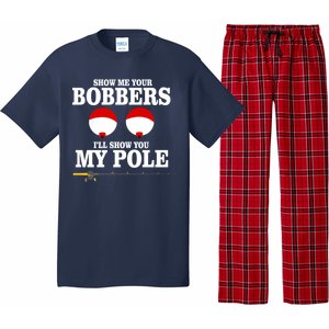 Show Me Your Bobbers I'll Show You My Pole Pajama Set