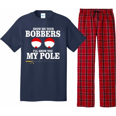 Show Me Your Bobbers I'll Show You My Pole Pajama Set