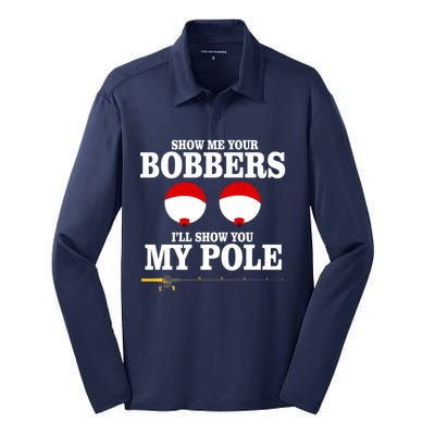 Show Me Your Bobbers I'll Show You My Pole Silk Touch Performance Long Sleeve Polo