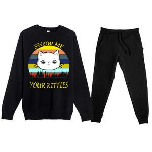 Show Me Your Kitties Premium Crewneck Sweatsuit Set