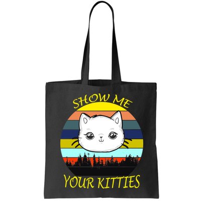Show Me Your Kitties Bag