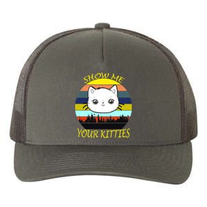 Show Me Your Kitties Yupoong Adult 5-Panel Trucker Hat