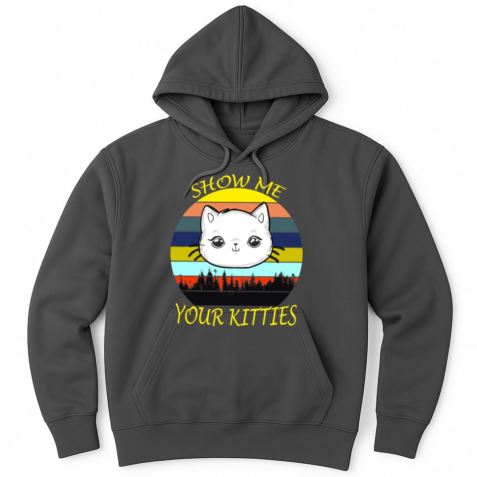 Show Me Your Kitties Hoodie